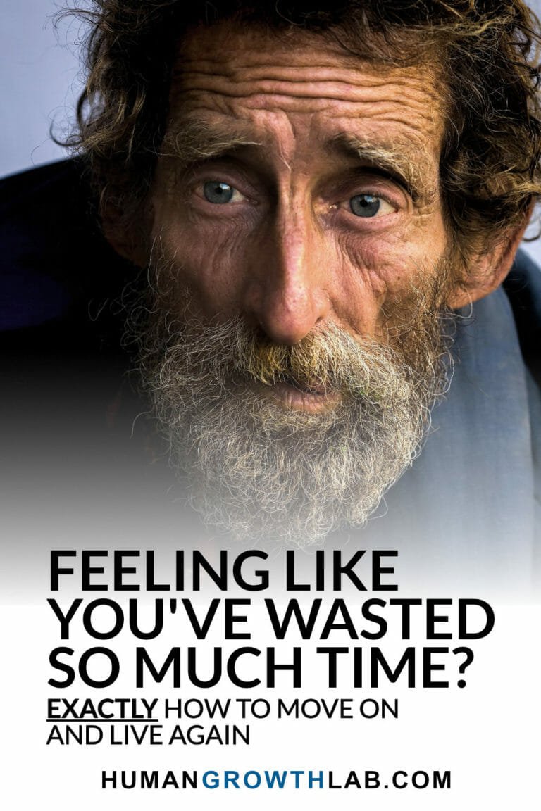  I ve Wasted So Much Time In Life How To Move On And Live Again