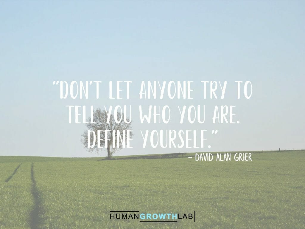David Alan Grier quote on defining yourself - "Don't let anyone try to
tell you who you are.
Define yourself."